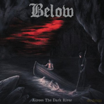 Below: Across The Dark River [CD]