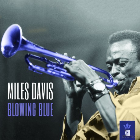 Miles Davis: Blowing Blue [2CD]