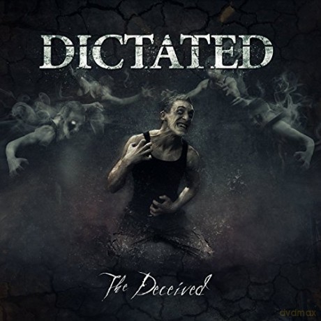 Dictated: The Deceived [CD]