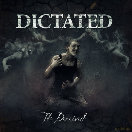 Dictated: The Deceived [CD]