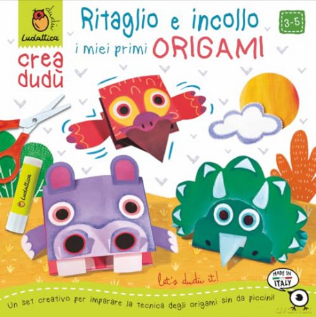 Ludattica: Crea Dudu' - Ritaglio E Incollo I Miei Primi Origami