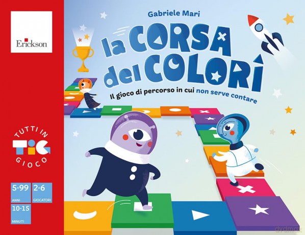 Mari Gabriele - La Corsa Dei Colori. Il Gioco Di Percorso In Cui Non Serve Contare