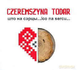 Czeremszyna: Co na sercu [CD]