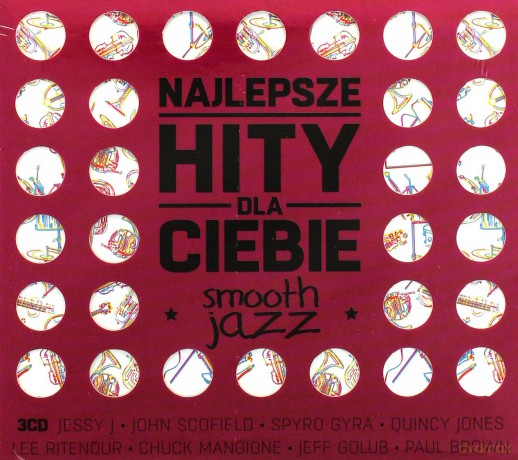 Najlepsze Hity Dla Ciebie (Smooth Jazz) [3CD]
