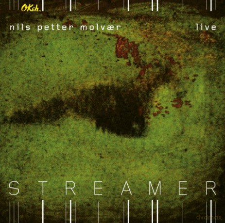 Nils Petter Molvaer: Streamer (Live) [CD]