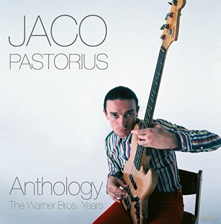 Jaco Pastorius: Anthology: The Warner Bros. Years [2CD]
