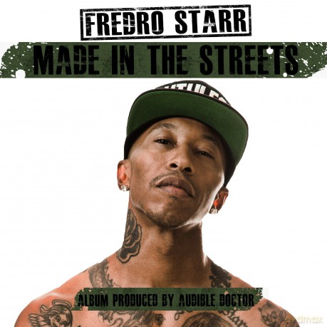 Fredro Starr: Made In The Streets [CD]