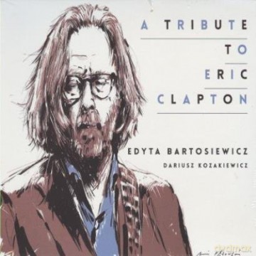 Edyta Bartosiewicz / Dariusz Kozakiewicz: A Tribute To Eric Clapton [CD]