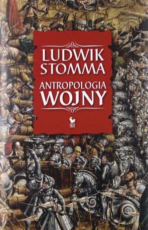 Antropologia wojny - Stomma Ludwik [KSIĄŻKA]