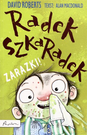Radek Szkaradek. Zarazki! - MacDonald Alan [KSIĄŻKA]