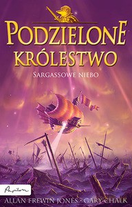 Podzielone królestwo. Sargassowe Niebo - Frewin Jones Allan, Chalk Gary [KSIĄŻKA]