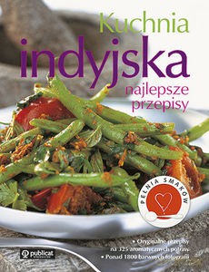 Kuchnia indyjska. Najlepsze przepisy [KSIĄŻKA]
