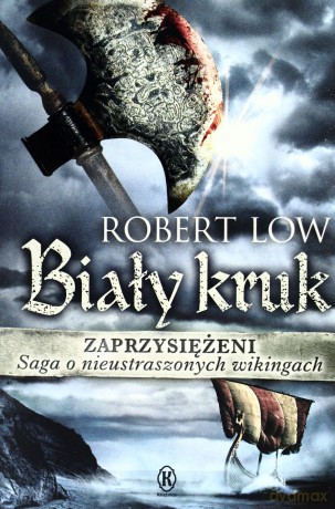 Zaprzysiężeni. Biały kruk - Low Robert [KSIĄŻKA]