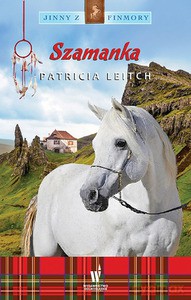Szamanka (Jinny z Finmory 7) - Leitch Patricia [KSIĄŻKA]