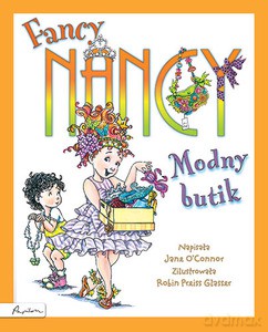Fancy Nancy. Modny butik - O'Connor Jane [KSIĄŻKA]
