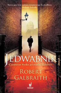 Jedwabnik (oprawa twarda) - Robert Galbraith (pseud. J.K. Rowling) [KSIĄŻKA]