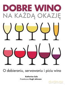 Dobre wino na każdą okazję - Cole Katherine [KSIĄŻKA]