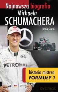 Najnowsza biografia Michaela Schumachera - Sturm Karin [KSIĄŻKA]