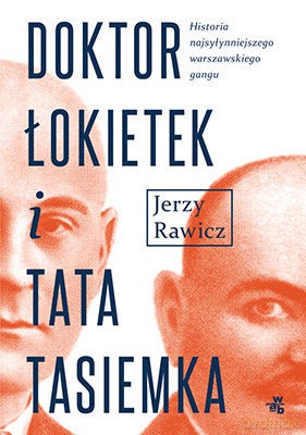 Doktor Łokietek i tata Tasiemka - Rawicz Jerzy [KSIĄŻKA]