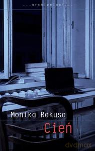 Cień - Rakusa Monika [KSIĄŻKA]