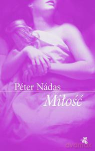 Miłość - Nadas Peter [KSIĄŻKA]