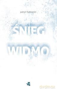 Śnieg widmo - Fijałkowski Patryk [KSIĄŻKA]