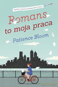 Romans to moja praca - Bloom Patience [KSIĄŻKA]