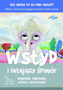 Wstyd i latający śpiwór (Wyd. 2014) - Kołyszko Wojciech, Tomaszewska Jovanka [KSIĄŻKA]