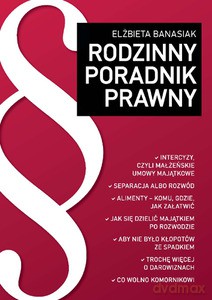 Rodzinny poradnik prawny - Banasiak Elżbieta [KSIĄŻKA]