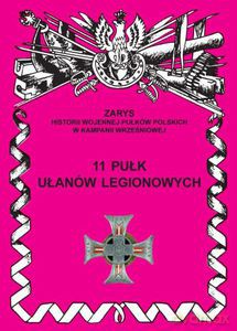 11 pułk ułanów legionowych im. Marszałka Edwarda Śmigłego-Rydza - Wojciechowski Jerzy S. [KSIĄŻKA]