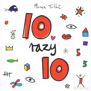 10 razy 10 - Tullet Herve [KSIĄŻKA]