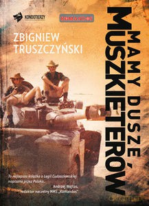 Mamy dusze muszkieterów - Truszczyński Zbigniew [KSIĄŻKA]