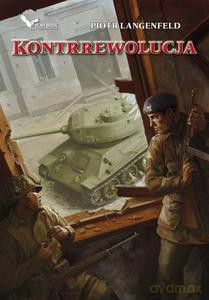 Kontrrewolucja. Czerwona ofensywa. Tom 2 - Langenfeld Piotr [KSIĄŻKA]
