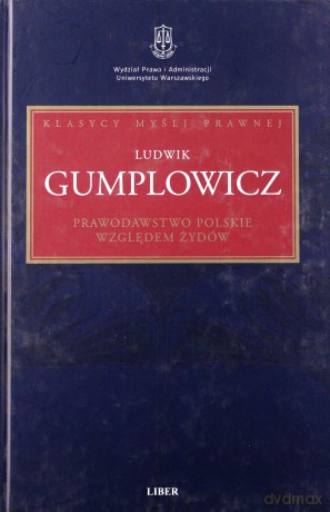 Prawodawstwo polskie względem Żydów (dodruk 2014) - Gumplowicz Ludwik [KSIĄŻKA]