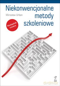 Niekonwencjonalne metody szkoleniowe (Wyd. 2014) - Urban Mirosław [KSIĄŻKA]