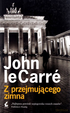 Z przejmującego zimna - le Carré John [KSIĄŻKA]