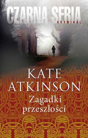 Zagadki przeszłości - Atkinson Kate [KSIĄŻKA]