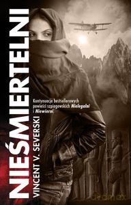 Nieśmiertelni (oprawa miękka) - Severski Vincent V. [KSIĄŻKA]