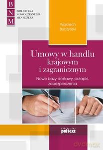 Umowy w handlu krajowym i zagranicznym - Budzyński Wojciech [KSIĄŻKA]
