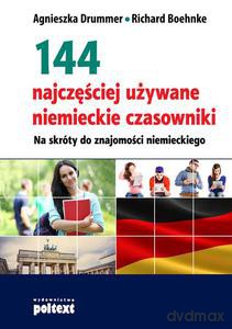 144 najważniejsze niemieckie czasowniki. Na skróty do znajomości niemieckiego - Drummer Agnieszak [KSIĄŻKA]