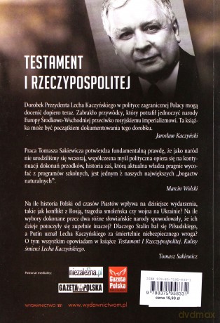 Testament I Rzeczypospolitej. Kulisy śmierci Lecha Kaczyńskiego - Sakiewicz Tomasz [KSIĄŻKA]