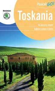 Toskania Pascal GO! - Szyma Marcin, Michalec Bogusław, Wolak Joanna [KSIĄŻKA]