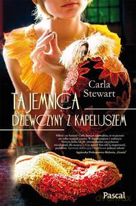 Tajemnica dziewczyny z kapeluszem - Stewart Carla [KSIĄŻKA]