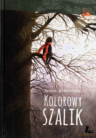 Kolorowy szalik - Kosmowska Barbara [KSIĄŻKA]