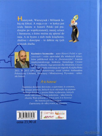 A to historia! Opowiadania z dziejów Polski (dodruk 2014) - Szymeczko Kazimierz [KSIĄŻKA]
