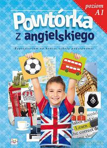 Powtórka z angielskiego. Repetytorium na koniec szkoły podstawowej - Szewczak Małgorzata, Wiśniewska Anna [KSIĄŻKA]