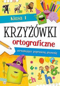 Krzyżówki ortograficzne dla klasy 1 - Kuryjak Joanna [KSIĄŻKA]