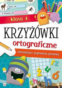 Krzyżówki ortograficzne dla klasy 4 - Kuryjak Joanna [KSIĄŻKA]