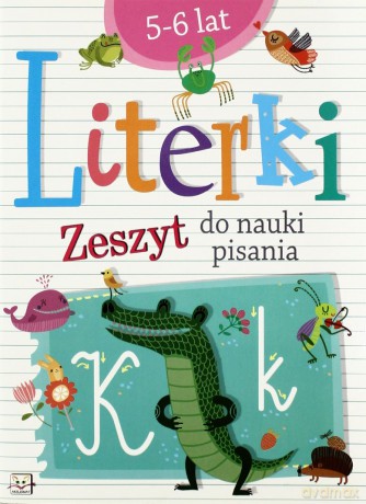 Literki 5-6 lat - zeszyt do nauki pisania [KSIĄŻKA]