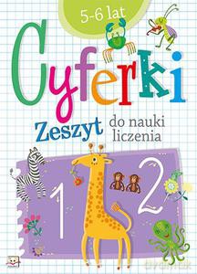 Cyferki 5-6 lat - zeszyt do nauki liczenia [KSIĄŻKA]